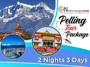 Pelling Tour Package - Detailed 2 Nights 3 Days Plan